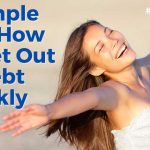 how to get out of debt quickly