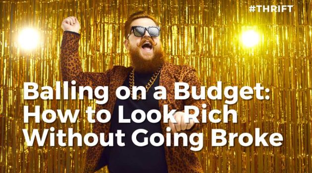 look rich without going broke